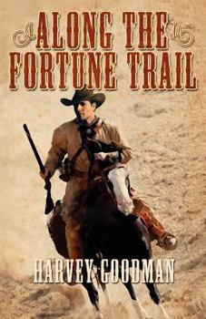 Paperback Along the Fortune Trail Book