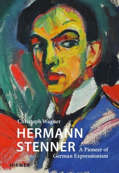 Hardcover Hermann Stenner: A Pioneer of German Expressionism Book