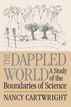 Paperback The Dappled World: A Study of the Boundaries of Science Book