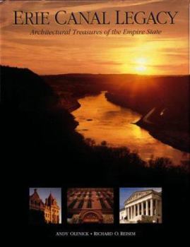 Hardcover Erie Canal Legacy: Architectural Treasures of the Empire State Book