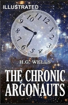 Paperback The Chronic Argonauts ILLUSTRATED Book