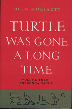 Hardcover Turtle Was Gone a Long Time: Anaconda Canoe Book