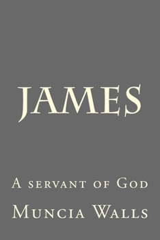 Paperback James: A servant of God Book