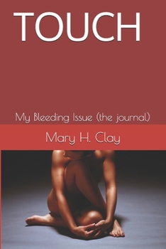 Paperback Touch: My Bleeding Issue Book