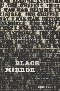 Hardcover Black Mirror: The Cultural Contradictions of American Racism Book