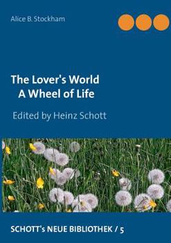 Paperback The Lover's World: A Wheel of Life Book