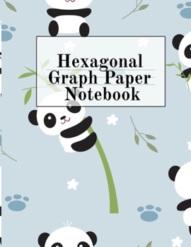 Paperback Hexagonal Graph Paper Notebook: Hexagon Composition Notepad (.5" per side) For Drawing, Doodling, Crafting, Tilting, Quilting, Gaming & Mosaic Decorin Book