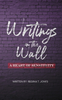 Paperback Writings on the Wall: A Heart of Sensitivity Book