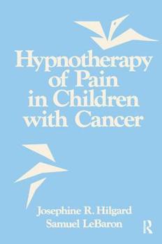 Paperback Hypnotherapy Of Pain In Children With Cancer Book