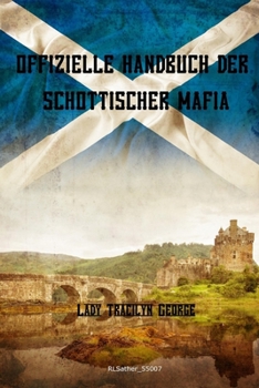 Paperback Offizielles Handbuch Der Schottischen Mafia [German] Book