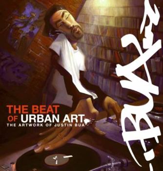 Paperback The Beat of Urban Art: The Art of Justin Bua Book
