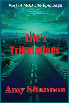 Life's Tribulations (Mod Life Epic Saga)