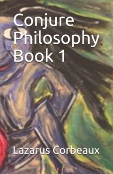 Paperback Conjure Philosophy Book 1 Book