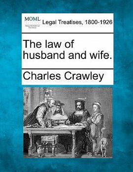 Paperback The law of husband and wife. Book