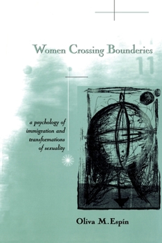 Paperback Women Crossing Boundaries: A Psychology of Immigration and Transformations of Sexuality Book