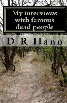 Paperback My interviews with famous dead people Book