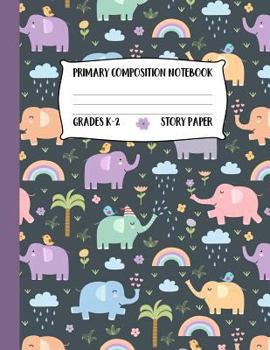 Paperback Primary Composition Notebook: Elephant Draw and Write Story Paper Book