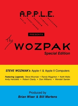 Hardcover The WOZPAK Special Edition: Steve Wozniak's Apple-1 & Apple ][ Computers Book