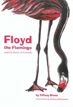 Paperback Floyd the Flamingo and His Flock of Friends Book