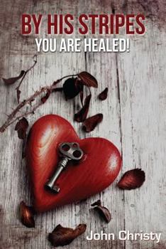 Paperback By His Stripes ?You Are Healed! Book