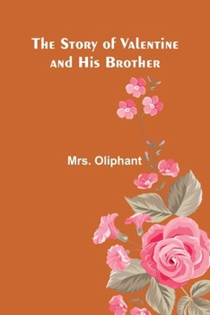 Paperback The Story of Valentine and His Brother Book