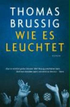 Paperback Wie Es Leuchtet [German] Book