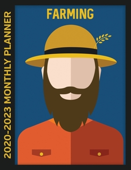 Farming 2020 - 2023 Monthly Planner: Farm Theme 4 Year Calendar, Notebook and More