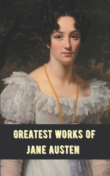 Paperback Greatest Works Jane Austen (Deluxe Hardbound Edition) Book