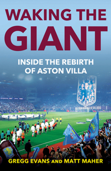 Hardcover Waking the Giant: Inside the Rebirth of Aston Villa Book