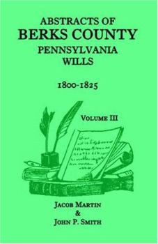 Paperback Abstracts of Berks County, Pennsylvania Wills, 1800-1825 Book