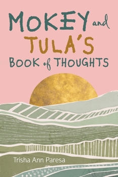 Paperback Mokey and Tula's Book of Thoughts Book