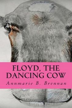 Paperback Floyd, the Dancing Cow Book