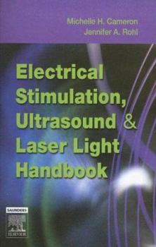 Paperback Electrical Stimulation, Ultrasound and Laser Light Handbook Book