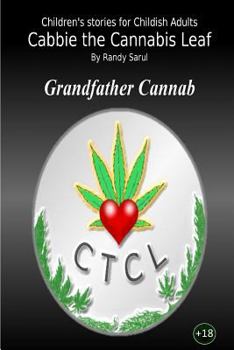 Paperback Cabbie the Cannabis Leaf: Grandfather Cannab Book