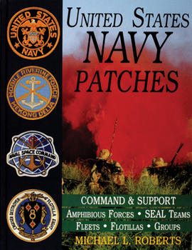Hardcover United States Navy Patches Series: Volume IV: Amphibious Forces, Seal Teams, Fleets, Flotillas, Groups Book