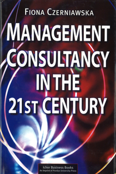 Hardcover Management Consultancy in the 21st Century Book