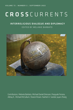 Paperback Crosscurrents: Interreligious Dialogue and Diplomacy: Volume 72, Number 3, September 2022 Book