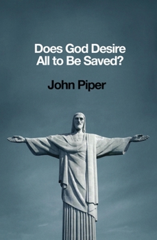 Paperback Does God Desire All to Be Saved? Book