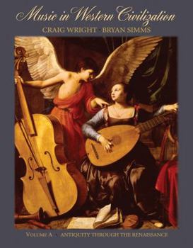 Paperback Music in Western Civilization, Volume a: Antiquity Through the Renaissance Book