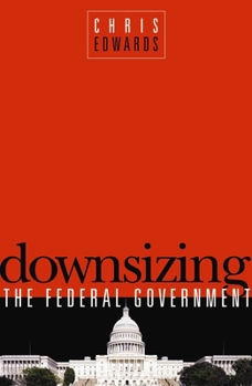 Paperback Downsizing the Federal Goverment Book