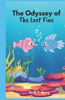 Paperback The Odessey of The Lost Fins Book