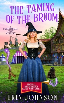 Paperback The Taming of the Broom: A Paranormal Cozy Mystery Book