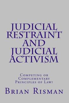 Paperback Judicial Restraint and Judicial Activism Book