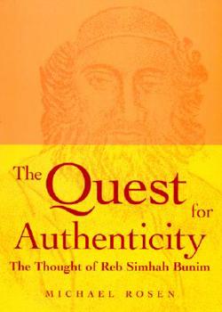 Hardcover The Quest for Authenticity: The Thought of Reb Simhah Bunim Book