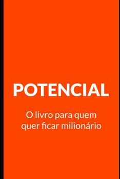 Paperback Potencial: O livro para quem quer ficar milionário [Portuguese] Book