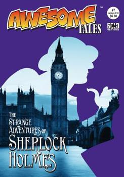 Paperback Awesome Tales #7: The Strange Adventures of Sherlock Holmes Book