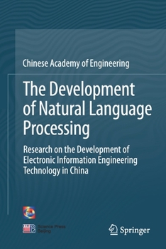 Paperback The Development of Natural Language Processing: Research on the Development of Electronic Information Engineering Technology in China Book