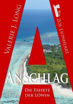 Paperback Die Fährte der Löwin VII: Anschlag [German] Book