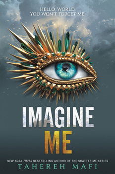 Imagine Me - Book #6 of the Shatter Me