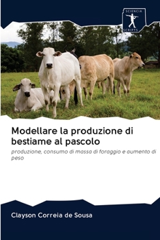 Paperback Modellare la produzione di bestiame al pascolo [Italian] Book